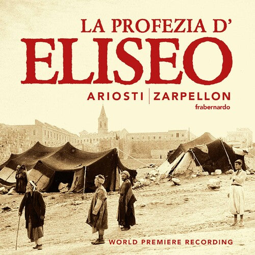 Ariosti / Zarpellon / Ensemble Lorenzo Da Ponte: La Profezia D'eliseo