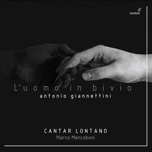 Giannettini / Cantar Lontano / Mencoboni: L'uomo in Bivio