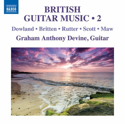 Dowland / Devine: British Guitar Music 2