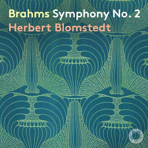 Brahms / Gewandhausorchester Leipzig: Symphony 2 in D Major