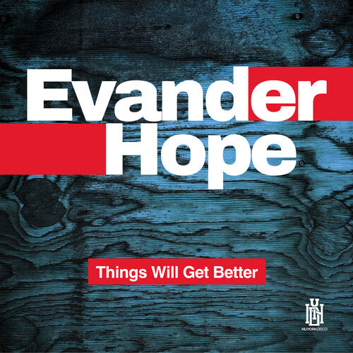 Hope, Evander: Things Will Get Better