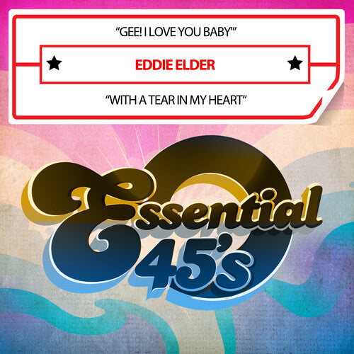 Elder, Eddie: Gee! I Love You Baby / With A Tear In My Heart (Digital 45)