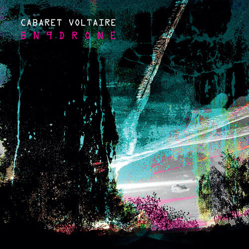 Cabaret Voltaire: BN9Drone