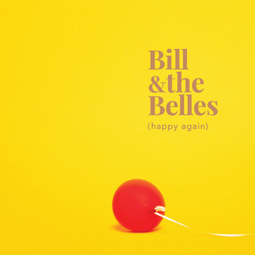 Bill & the Belles: Happy Again