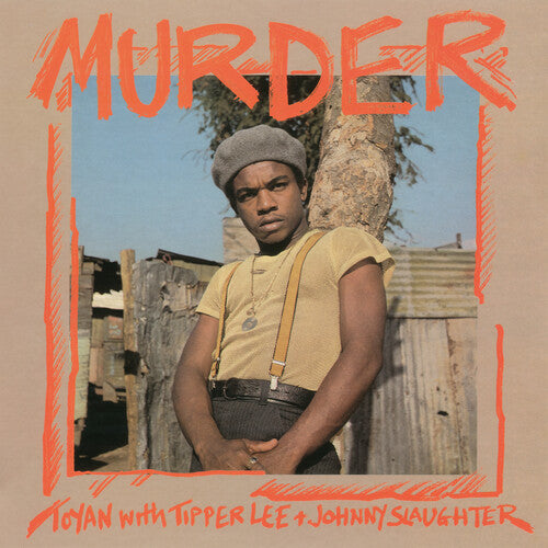 Toyan / Lee, Tipper & Johnny Slaughter: Murder