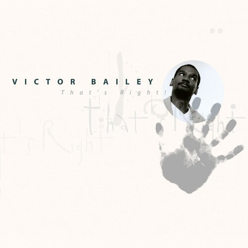 Bailey, Victor: That's Right