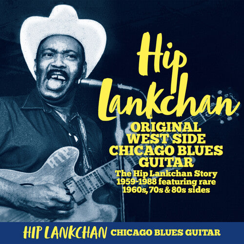 Lankchan, Hip: Original West Side Chicago Blues Guitar