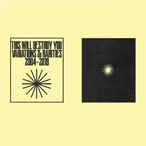 This Will Destroy You: Variations & Rarities: 2004-2019 Vol. I