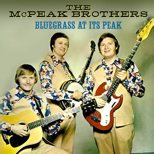 McPeak Brothers: Bluegrass At Its Peak