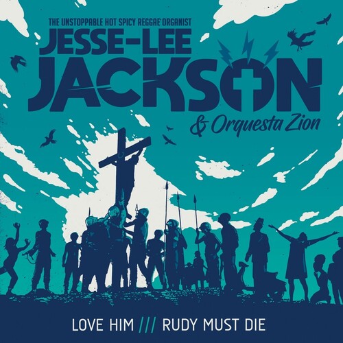 Jackson, Jesse-Lee / Orquesta Zion: Love Him / Rudy Must Die