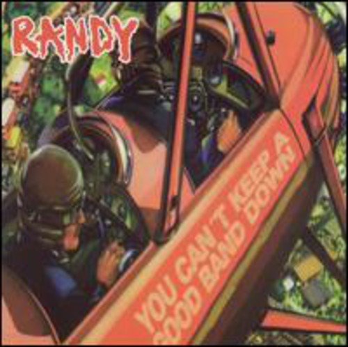 Randy: You Cant Keep a Good Band Down - COMPACT DISCS