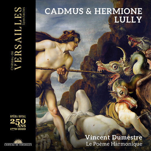 Lully / Dumestre / Poeme Harmonique: Cadmus & Hermione