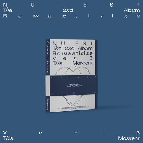 Nu'est: The 2nd Album 'Romanticize' (This Moment Version)