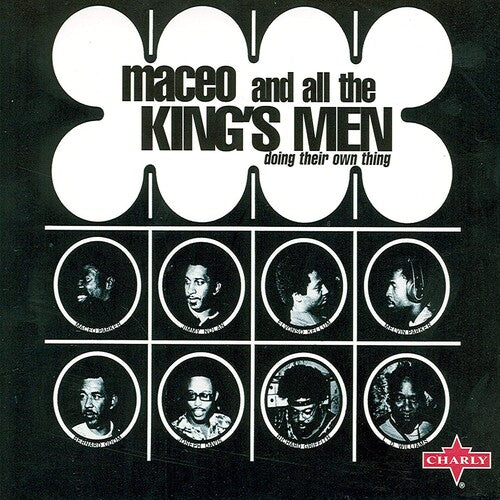 Maceo & All the King's Men: Doing Their Own Thing