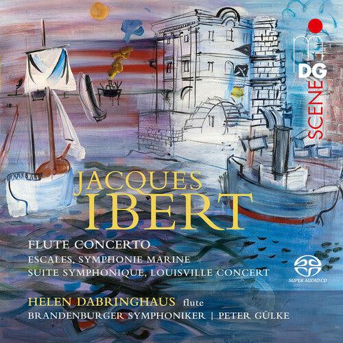 Ibert / Dabringhaus / Gulke: Orchestral Works - SUPER-AUDIO CD
