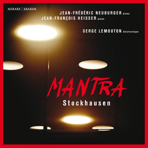 Heisser, Jean-Francois / Neuburger, Jean-Frederic: Mantra - Stockhausen