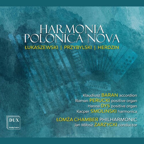 Herdzin / Lomza Chamber Philharmonic / Zarazycki: Harmonia Polonica Nova