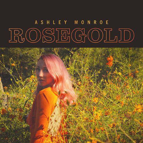 Monroe, Ashley: Rosegold