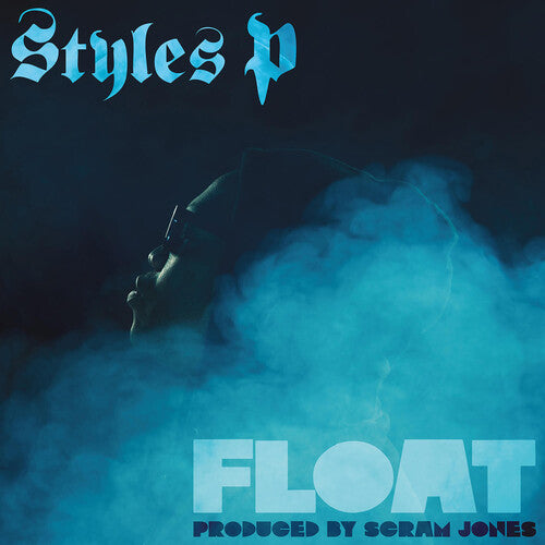 Styles P: Float