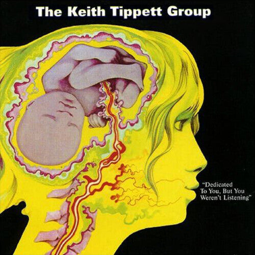 Tippet, Keith: Dedicated To You But You Weren't Listening