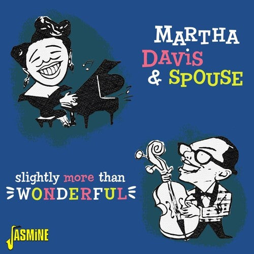 Davis, Martha & Spouse: Slightly More Than Wonderful