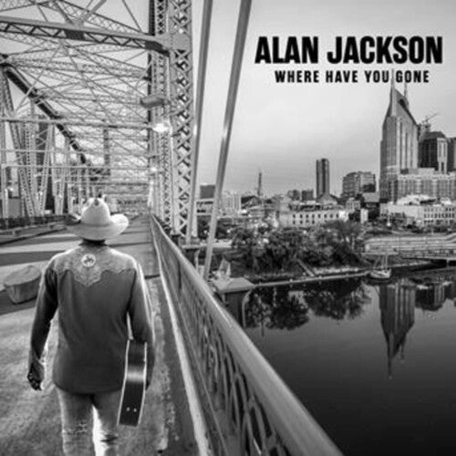 Jackson, Alan: Where Have You Gone