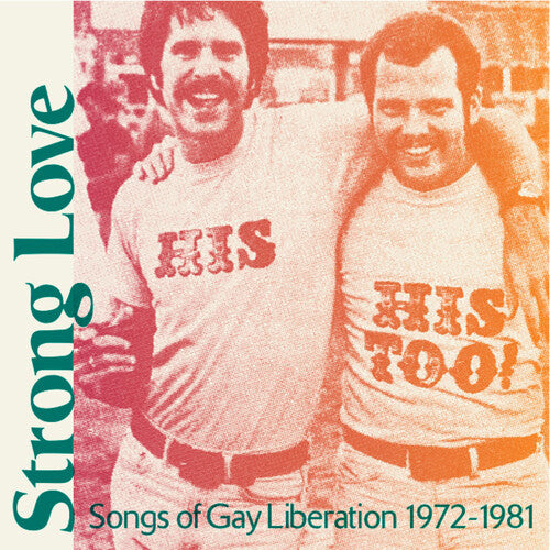 Strong Love: Songs of Gay Liberation 1972-81 / Var: Strong Love: Songs Of Gay Liberation 1972-81 (Baby Pink Vinyl)