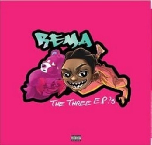 Rema: The Three EPs