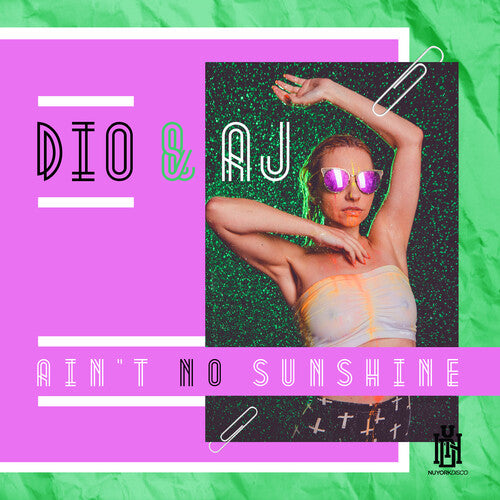 Dio & Aj: Ain't No Sunshine