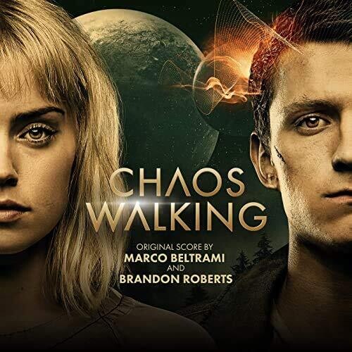 Beltrami, Marco / Roberts, Brandon: Chaos Walking (Original Score)