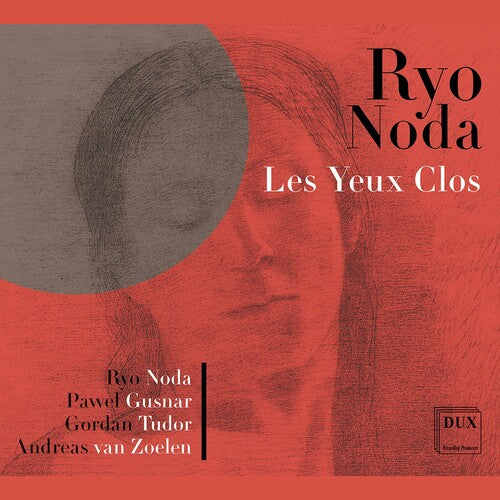 Noda / Gusnar / Noda: Les Yeux Clos