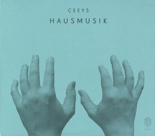 Ceeys: Hausmusik