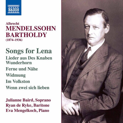 Mendelssohn / Baird / Mengelkoch: Songs for Lena