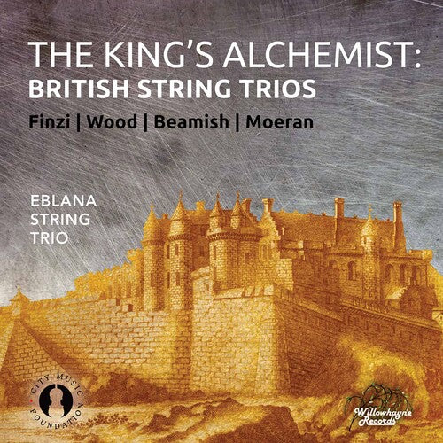 Beamish / Eblana String Trio: King's Alchemist