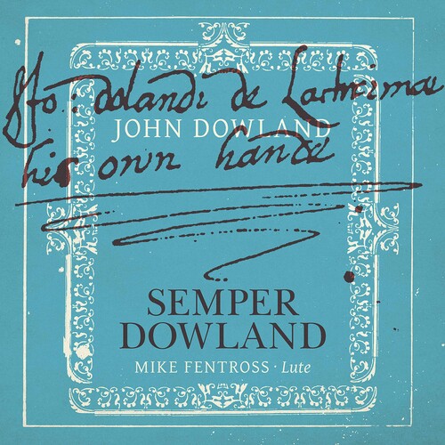 Dowland / Fentross: Semper Dowland