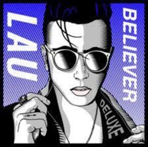 LAU: Believer: Deluxe