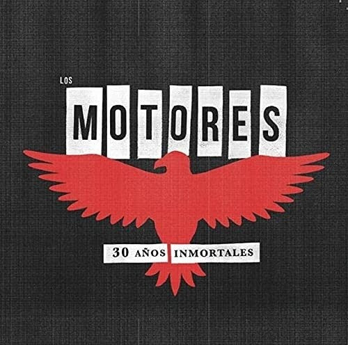 Los Motores: 30 Anos Inmortales