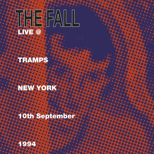 The Fall: Live At Tramps New York 1984 - VINYL LP