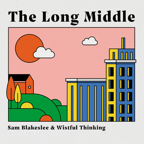 Blakeslee, Sam: The Long Middle