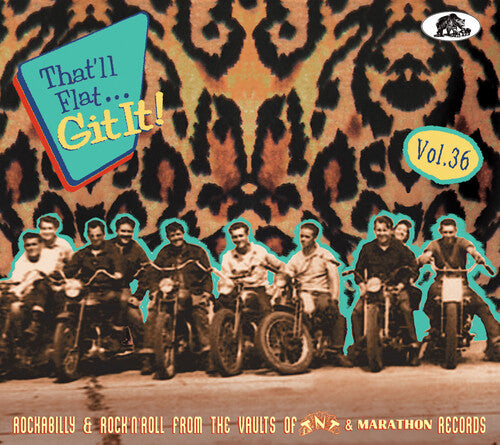 That'Ll Flat Git It 36: Rockabilly & Rock / Var: That'll Flat Git It 36: Rockabilly & Rock 'N' Roll: From The Vaults   Of Tnt & Marathon (Various Artists)