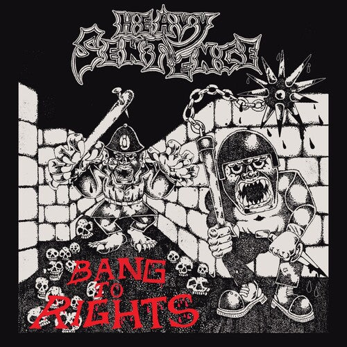 Heavy Sentence: Bang To Rights - COMPACT DISCS