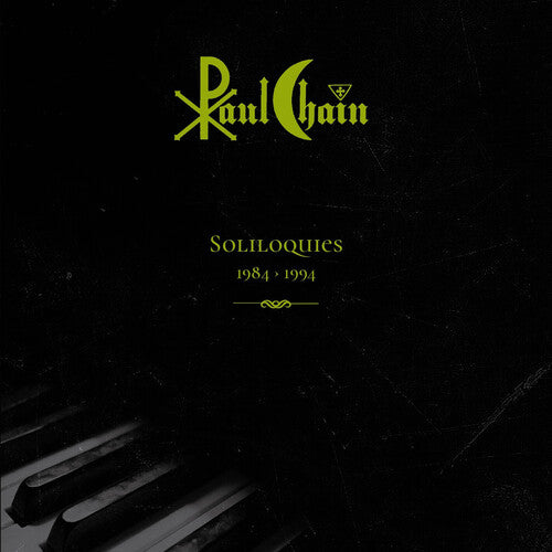 Chain, Paul: Soliloquies 1984-1994