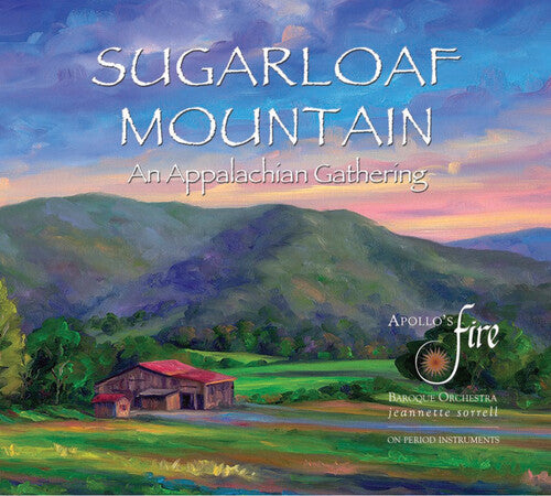 Apollo's Fire: Sugarloaf Mountain: An Appalachian Gathering