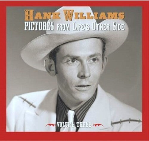 Williams, Hank: Pictures From Life's Other Side, Vol. 3