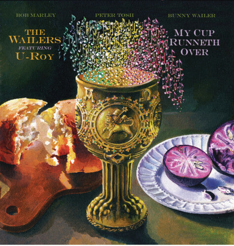 Wailers / U-Roy: My Cup Runneth Over