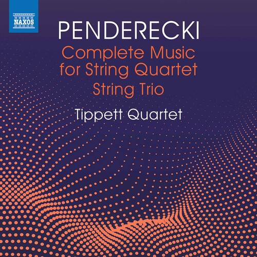 Penderecki / Tippett Quartet: Complete Music for String