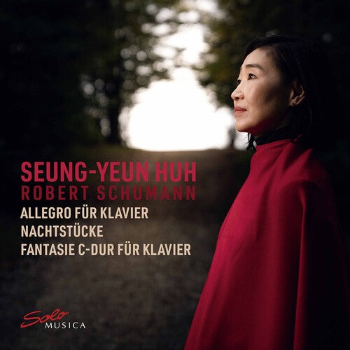 Schumann / Seung-Yeun: Piano Works