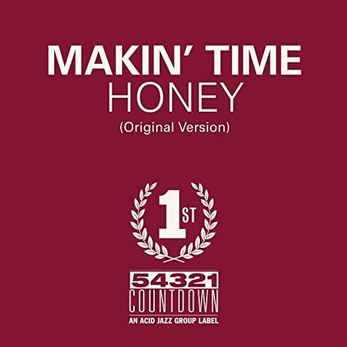 Makin Time: Honey / Take What You Can Get