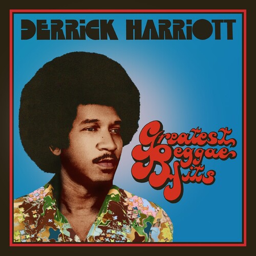 Harriott, Derrick: Greatest Reggae Hits: Expanded Original Album