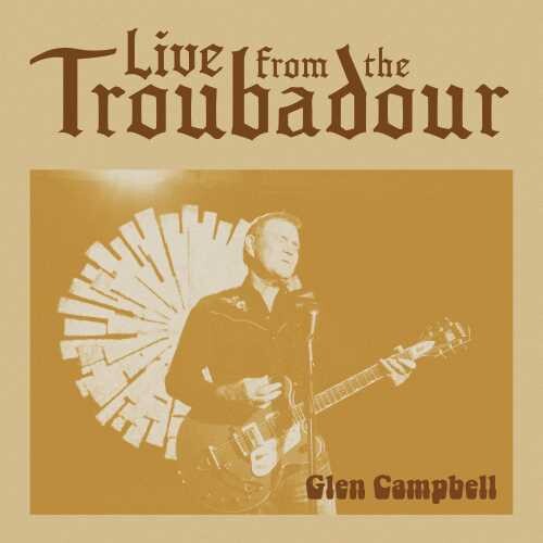 Campbell, Glen: Live From The Troubadour